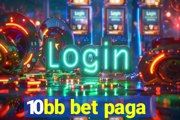 10bb bet paga